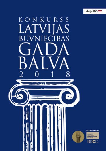 Konkurss Latvijas Būvniecības Gada balva 2018 – 143 pieteikumi