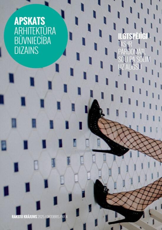 APSKATS ARHITEKTŪRA BŪVNIECĪBA DIZAINS 2025/4